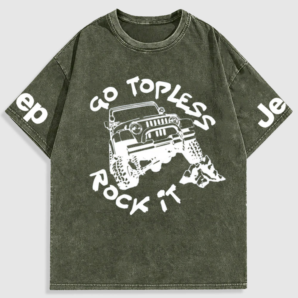 Go Topless, Rock it, Jp Washed T-Shirt