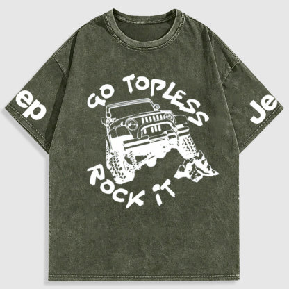 Go Topless, Rock it, Jp Washed T-Shirt