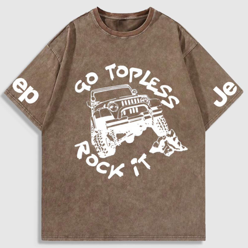 Go Topless, Rock it, Jp Washed T-Shirt
