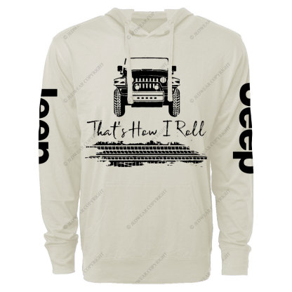 Cool Jp That's How I Roll Oversized Lightweight Hoodie
