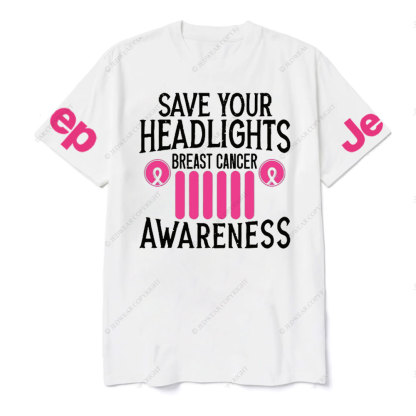 Save Your Headlights Breast Cancer Awareness Jp Ribbon T-shirt
