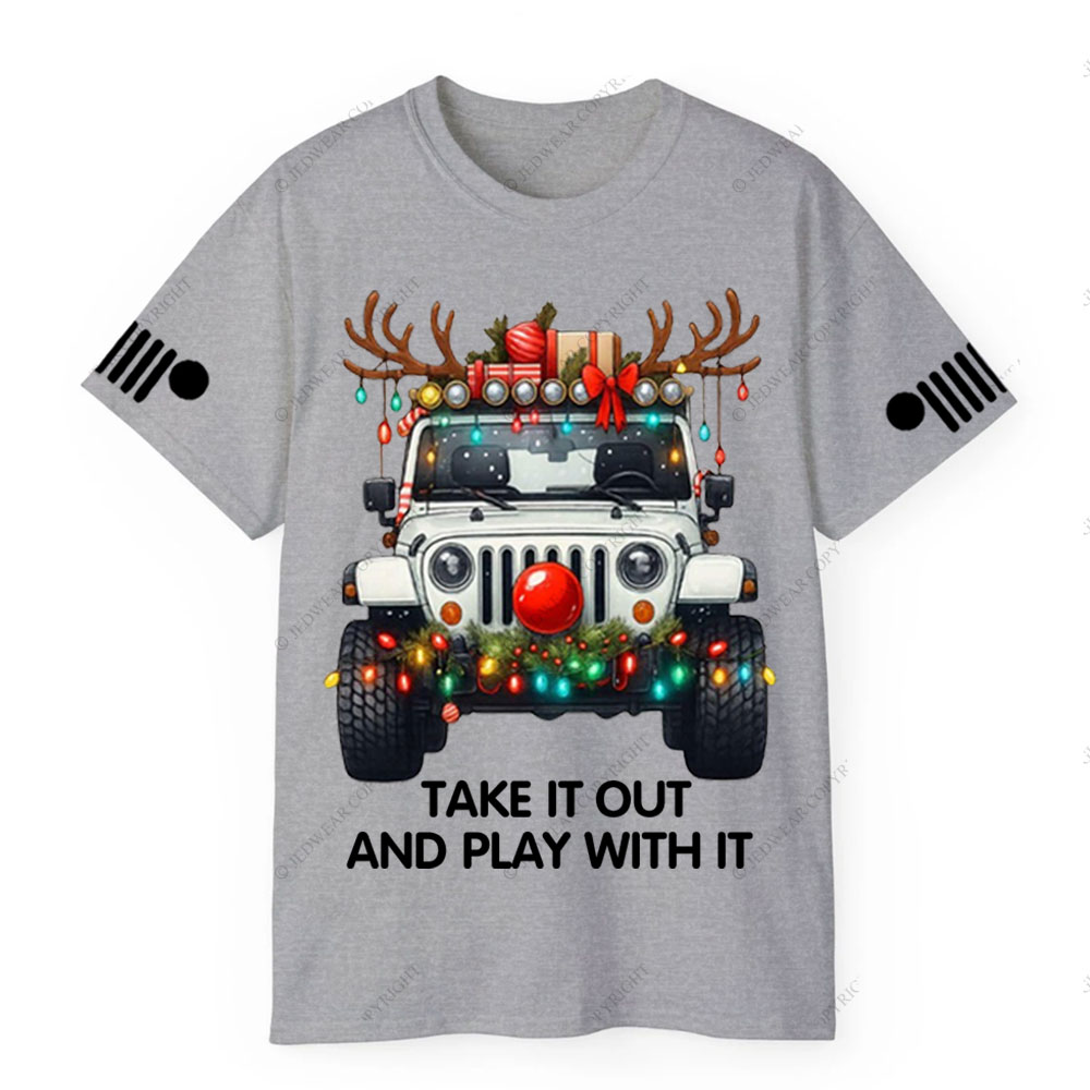 Take It Out and Play With It Jp Christmas T-Shirt