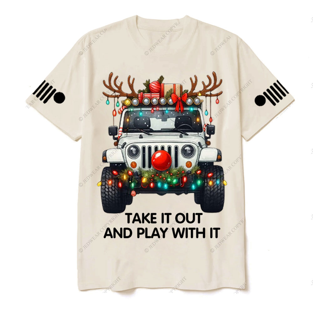 Take It Out and Play With It Jp Christmas T-Shirt