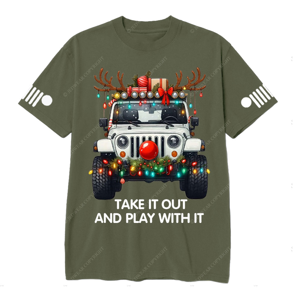 Take It Out and Play With It Jp Christmas T-Shirt