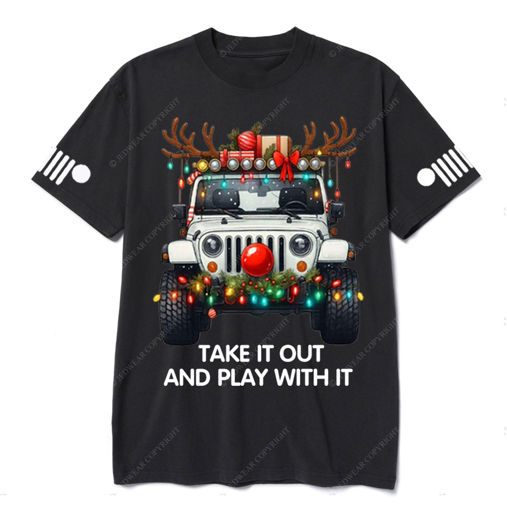 Take It Out and Play With It Jp Christmas T-Shirt