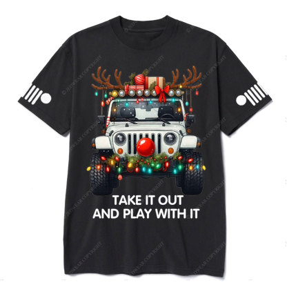 Take It Out and Play With It Jp Christmas T-Shirt