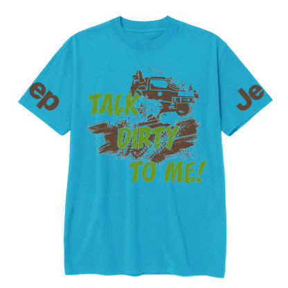 Talk Dirty To Me Off Road Mudding Funny Jp T-Shirt