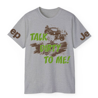 Talk Dirty To Me Off Road Mudding Funny Jp T-Shirt