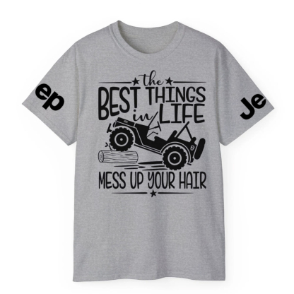 The Best Things In Life - Mess Up Your Hair Jp T-Shirt