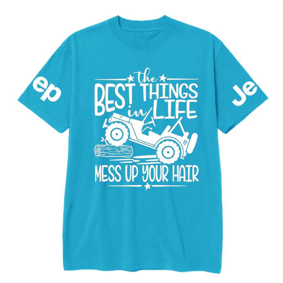 The Best Things In Life - Mess Up Your Hair Jp T-Shirt