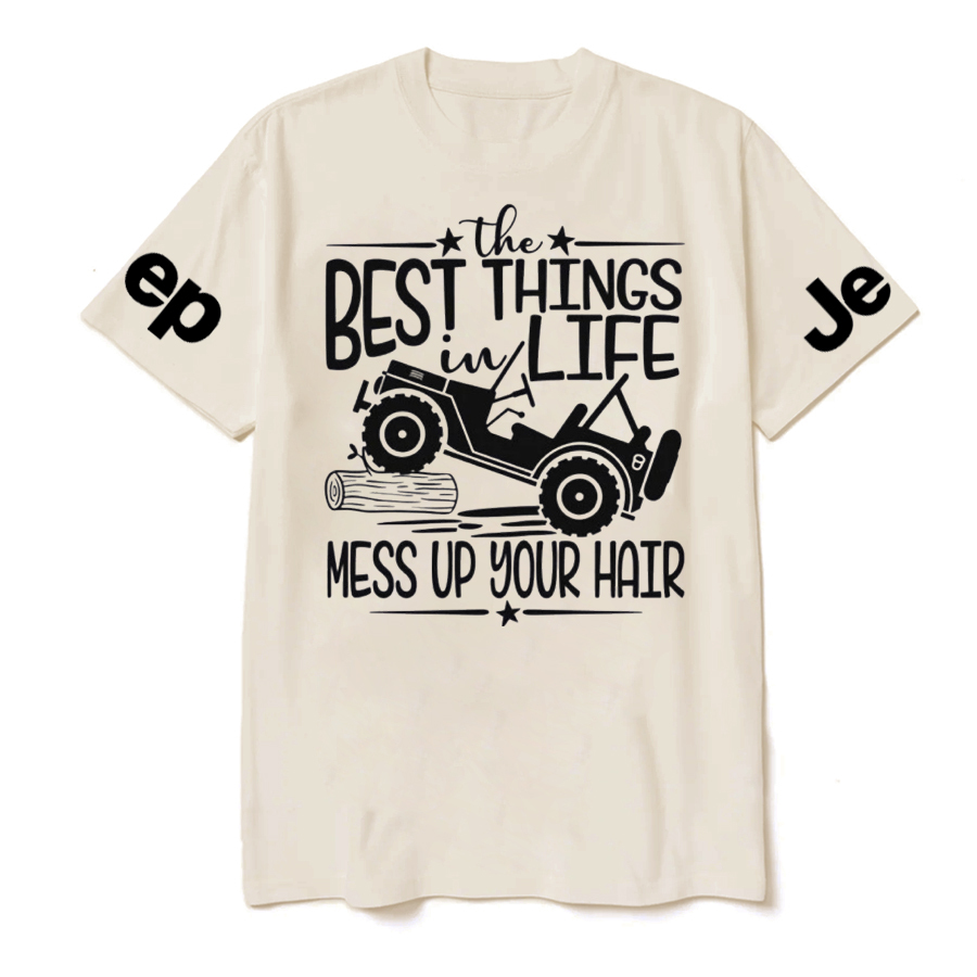 The Best Things In Life - Mess Up Your Hair Jp T-Shirt