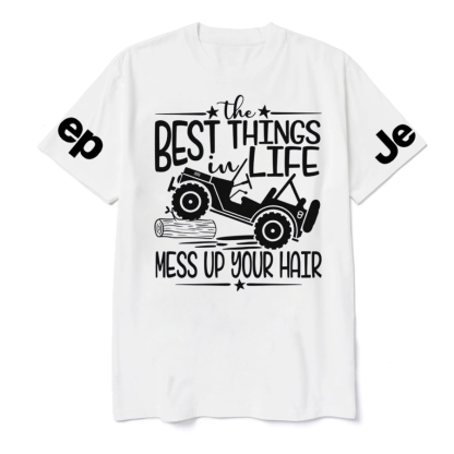 The Best Things In Life - Mess Up Your Hair Jp T-Shirt