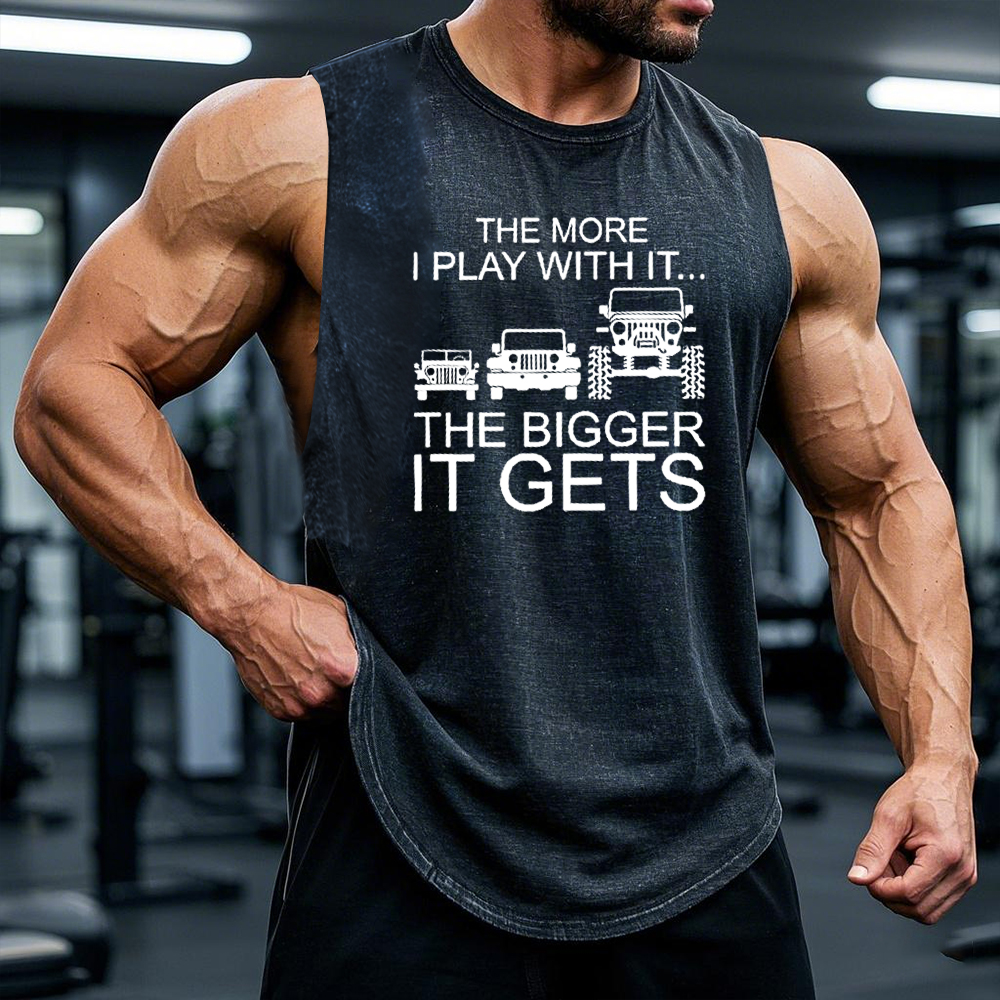 The More I Play With It The Bigger It Gets - Funny Jp Men Tank