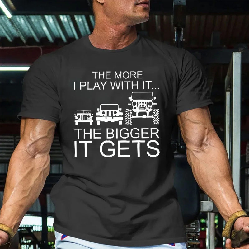 The More I Play With It The Bigger It Gets - Funny Jp T-shirt