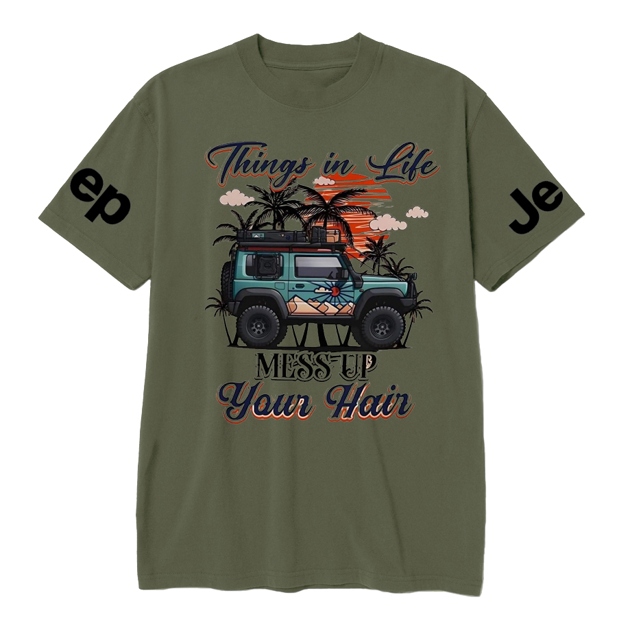 Things In Life Mess Up Your Hair Jp T-Shirt