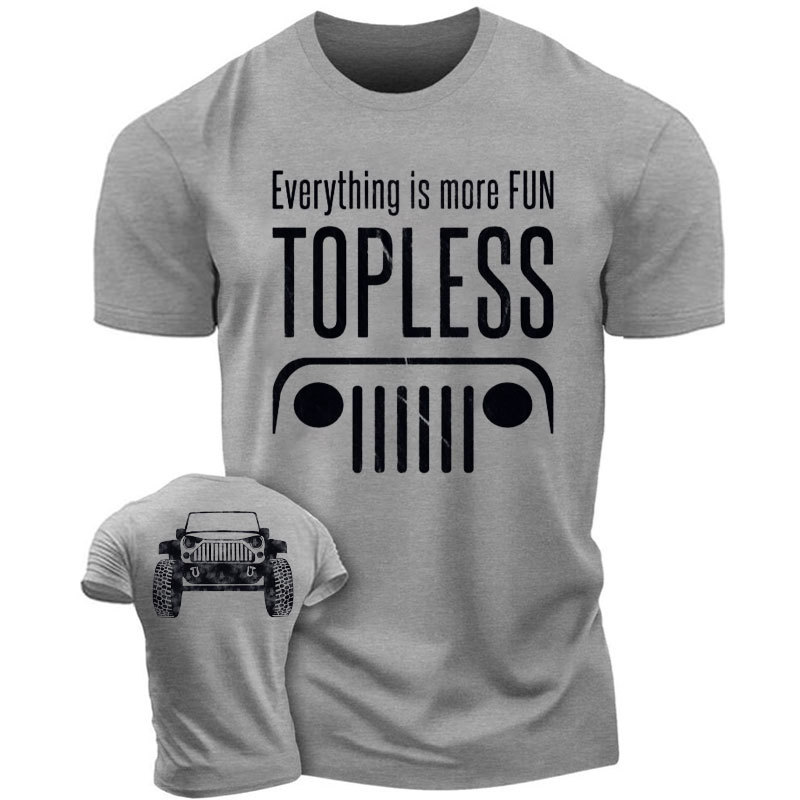 Everything is Better Topless 4X4 Offroad SUV Jeep  - Men T-Shirt