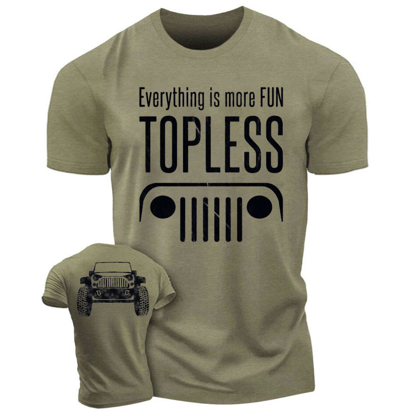Everything is Better Topless 4X4 Offroad SUV Jeep  - Men T-Shirt