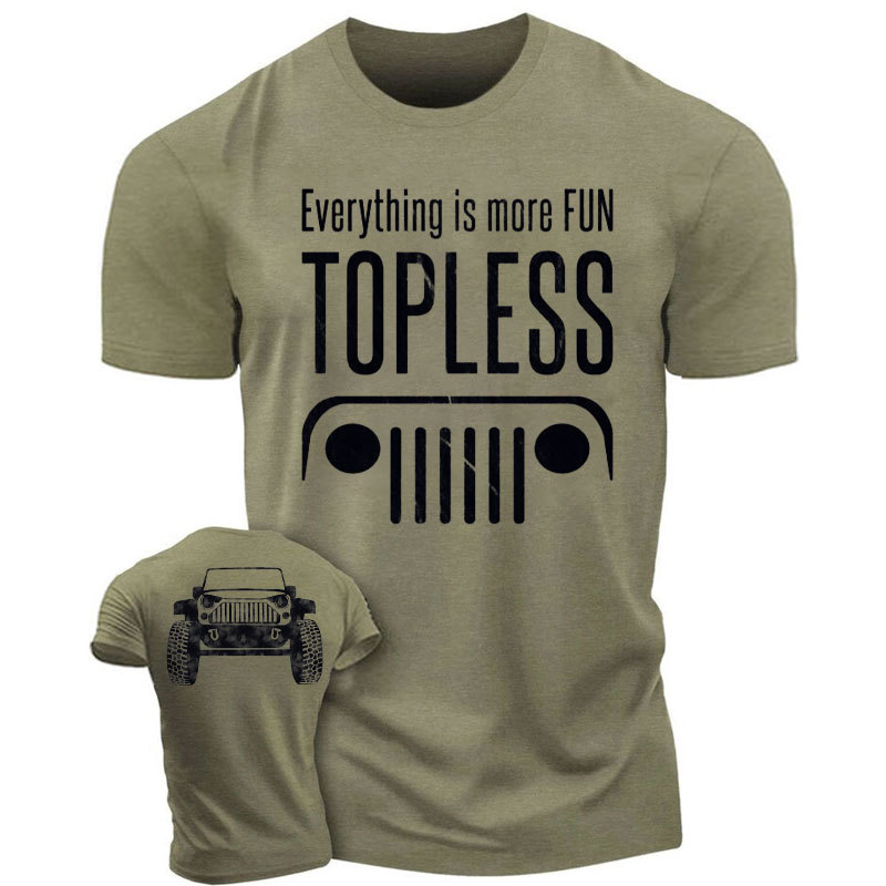 Everything is Better Topless 4X4 Offroad SUV Jeep  - Men T-Shirt