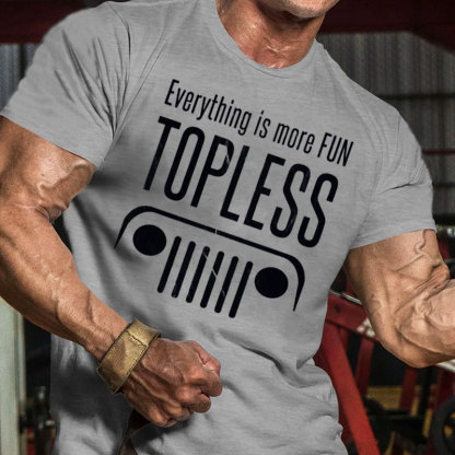 Everything is Better Topless 4X4 Offroad SUV Jeep  - Men T-Shirt