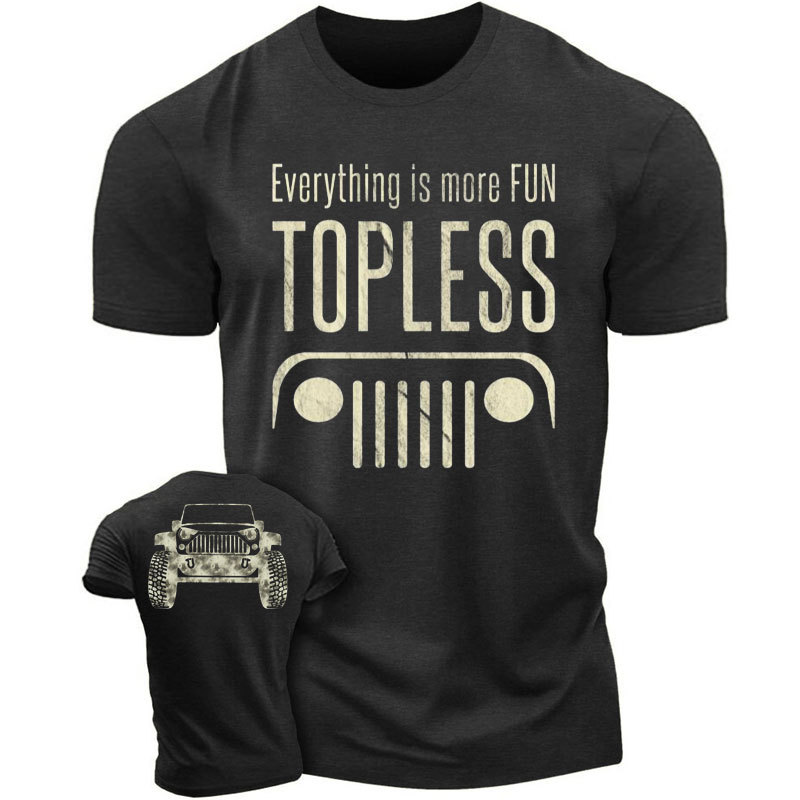 Everything is Better Topless 4X4 Offroad SUV Jeep  - Men T-Shirt