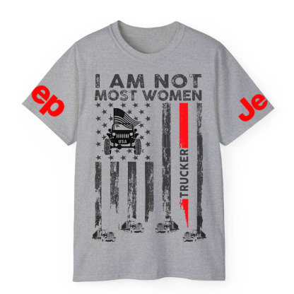 I Am Not Most Women Trucker Jp Flag T-shirt
