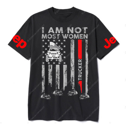 I Am Not Most Women Trucker Jp Flag T-shirt