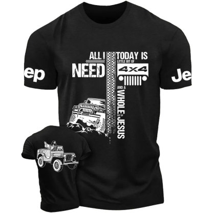 All I Need Today Is Jp And A Whole Jesus Drive Jp Double Printed T-Shirt