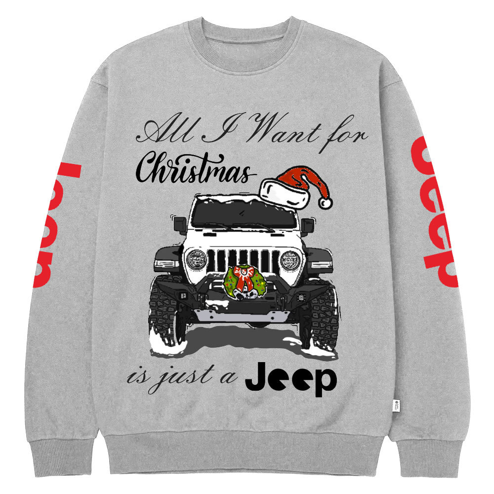 All I Want for Christmas is Just a Jp Funny Crew Neck Sweatshirt