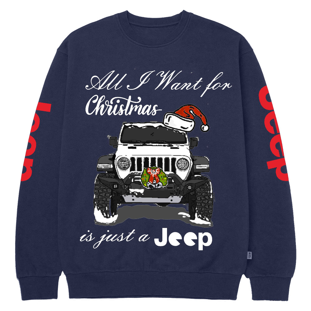 All I Want for Christmas is Just a Jp Funny Crew Neck Sweatshirt