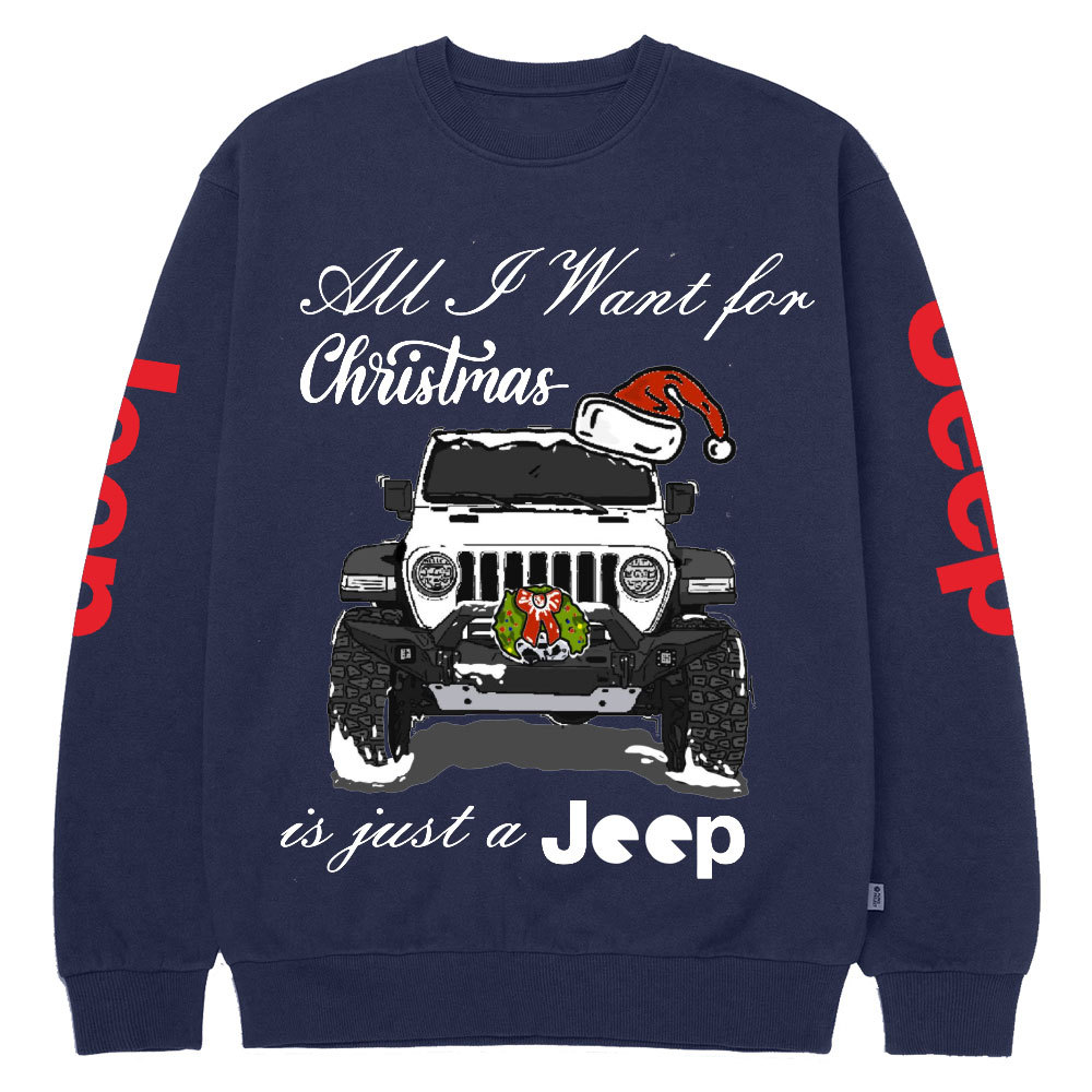 All I Want for Christmas is Just a Jp Funny Crew Neck Sweatshirt
