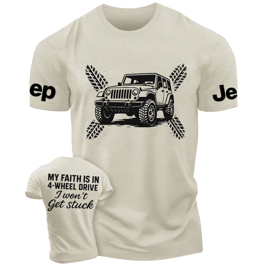 My Faith Is in 4-Wheel Drive Jp I Won’t Get Stuck Jp Double Printed T-Shirt