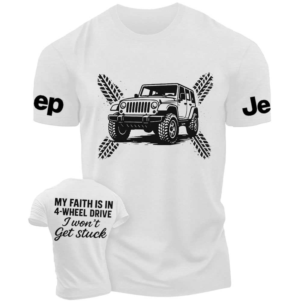 My Faith Is in 4-Wheel Drive Jp I Won’t Get Stuck Jp Double Printed T-Shirt