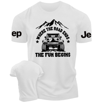 Where the road ends the fun begins 4 Wheeling T-Shirt