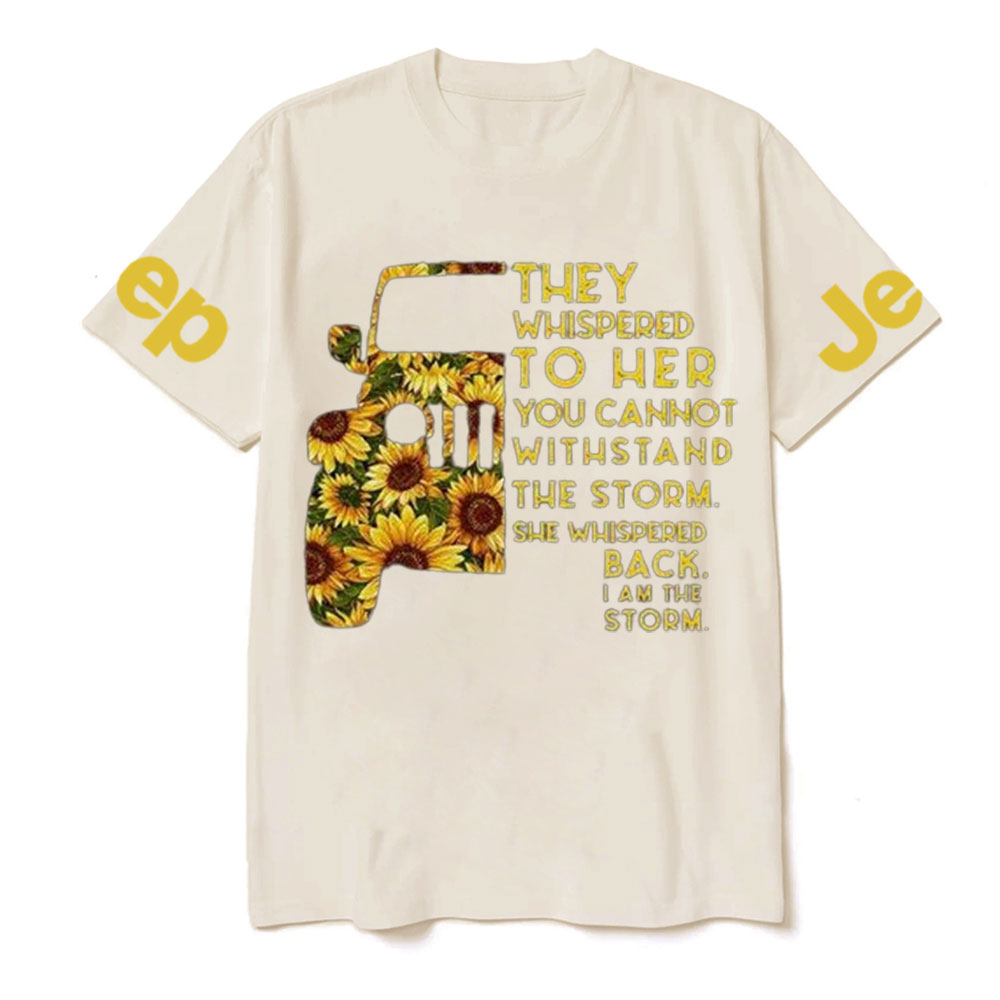 They Whispered To Her Sunflower Jp T-Shirt