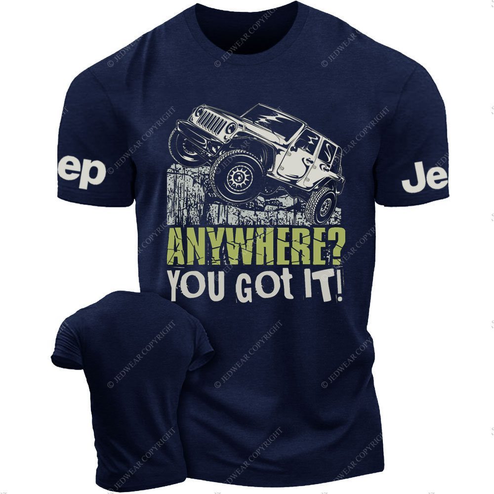 Anywhere? You Got It Jp Lover T-Shirt