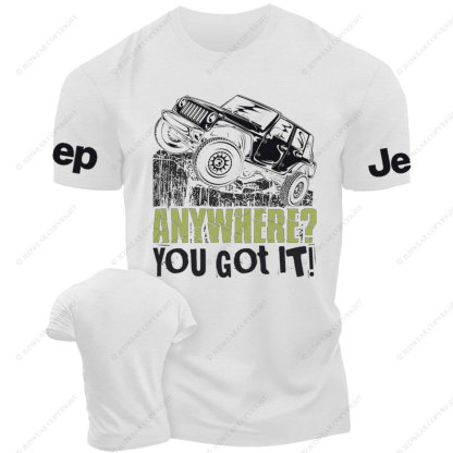 Anywhere? You Got It Jp Lover T-Shirt