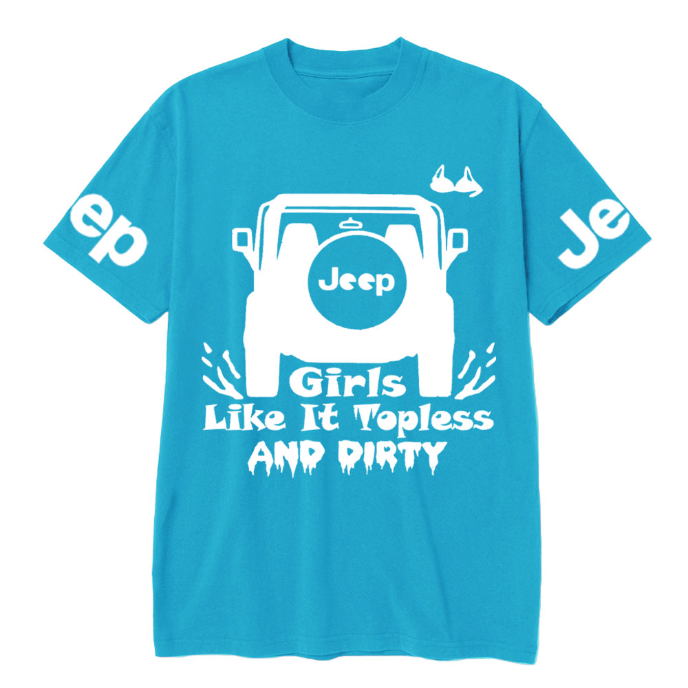 Jp Girls Like It Topless and Dirty T-Shirt