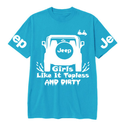 Jp Girls Like It Topless and Dirty T-Shirt