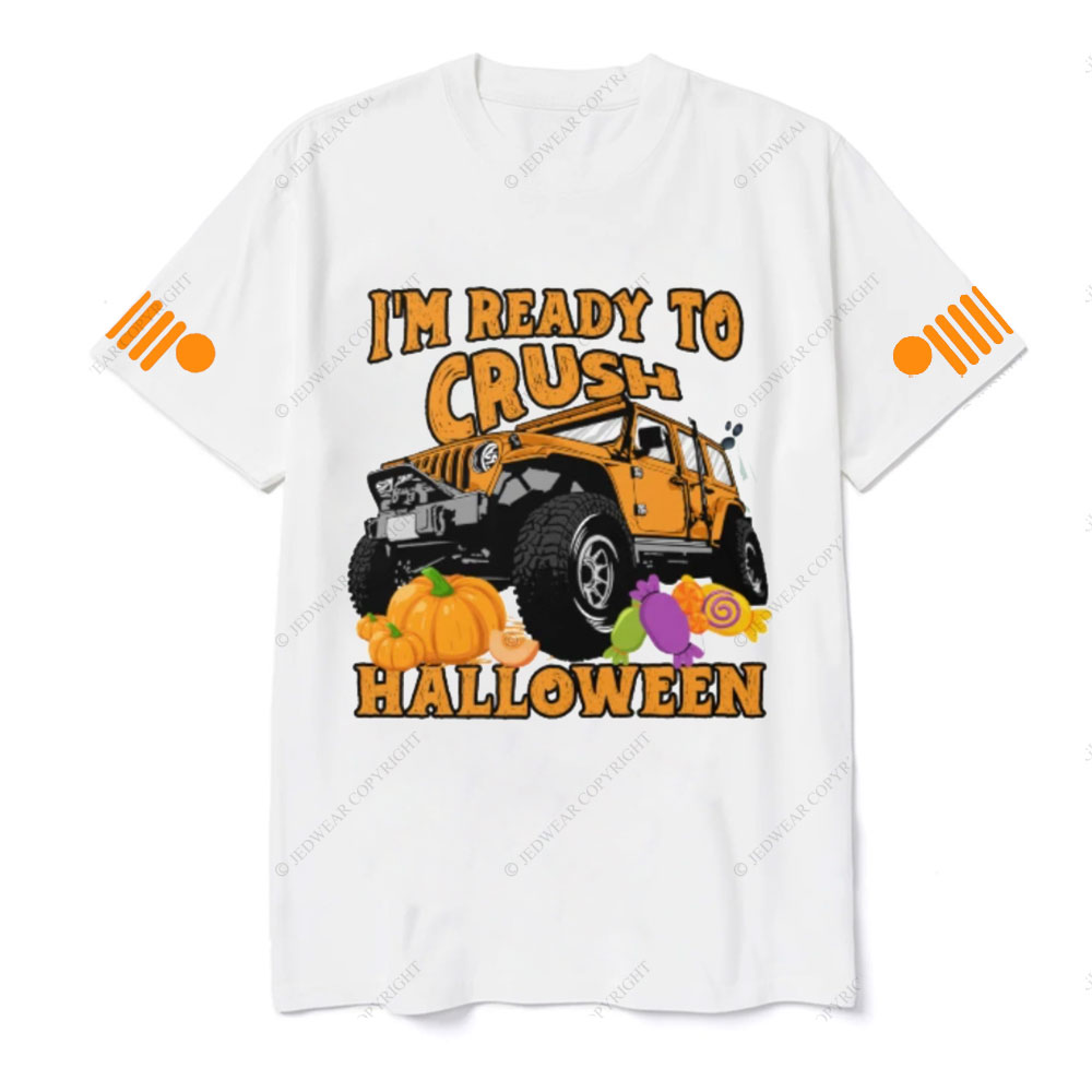 I’m Ready To Crush Halloween Day Pumpkin Jp T-shirt