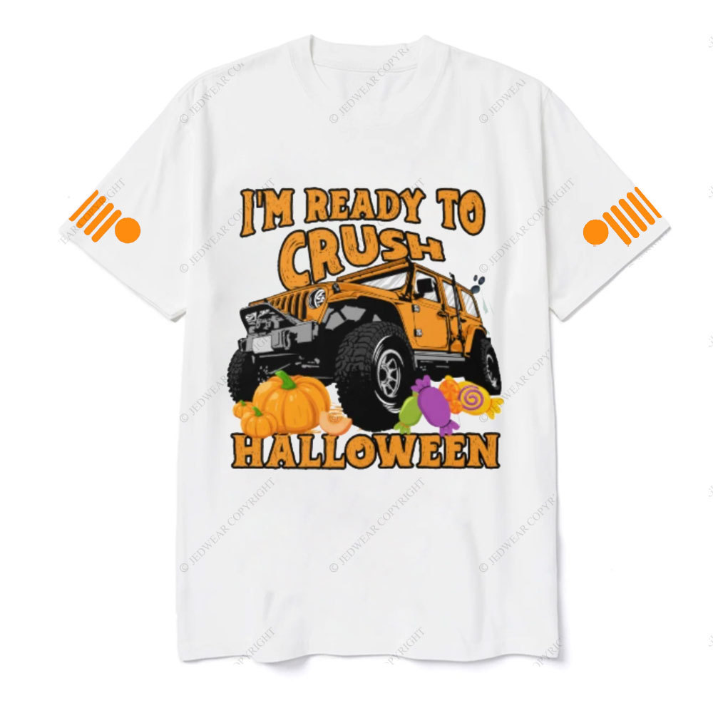 I’m Ready To Crush Halloween Day Pumpkin Jp T-shirt