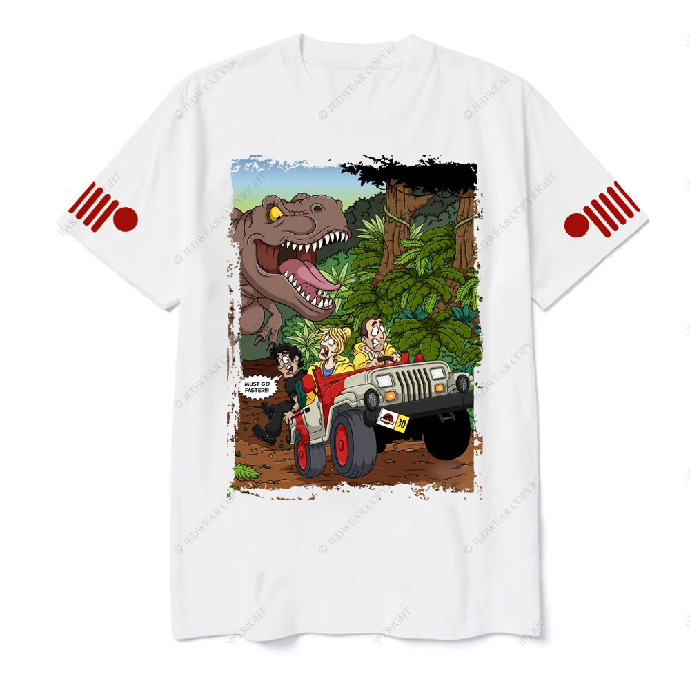 Must Go Faster T-Rex Jp Chasing T-shirt
