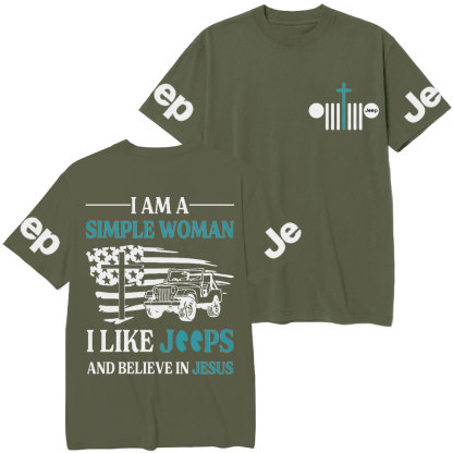 I Am A Simple Woman And Believe In Jesus Jp T-Shirt