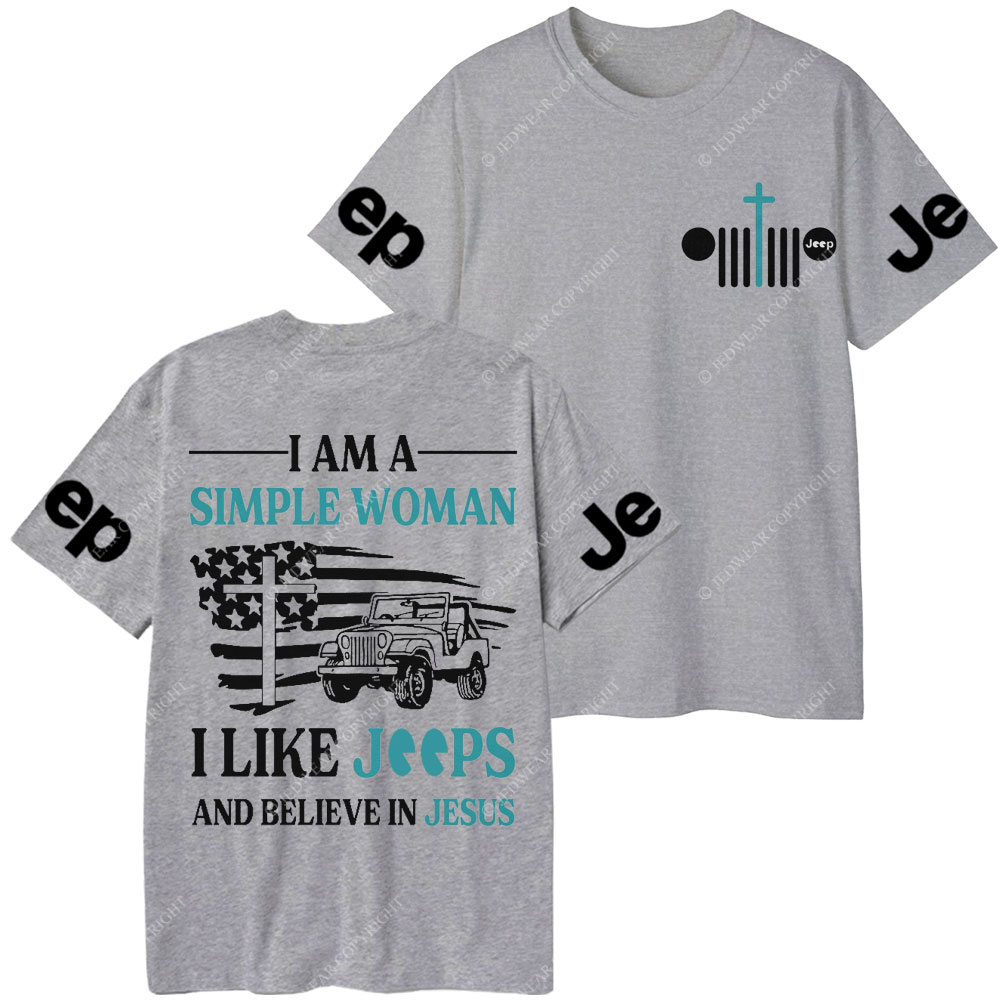 I Am A Simple Woman And Believe In Jesus Jp T-Shirt