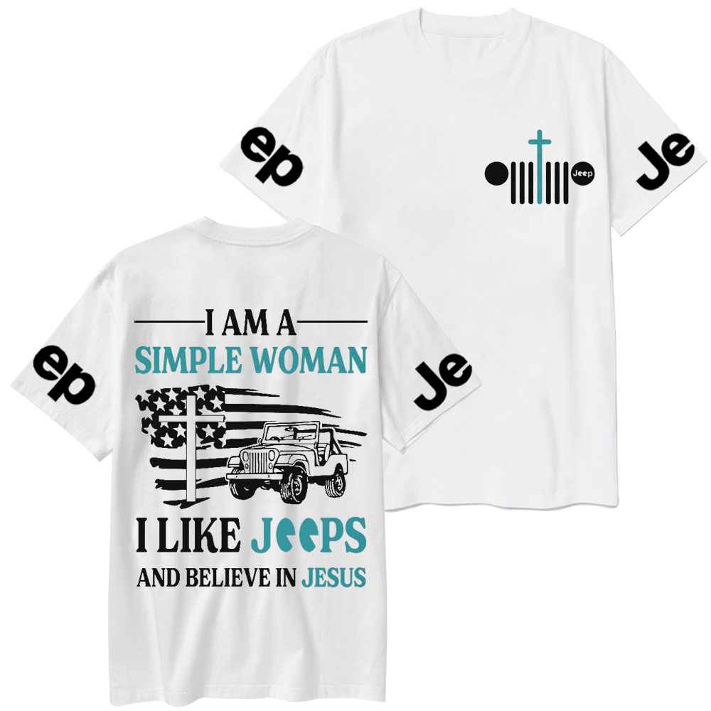I Am A Simple Woman And Believe In Jesus Jp T-Shirt