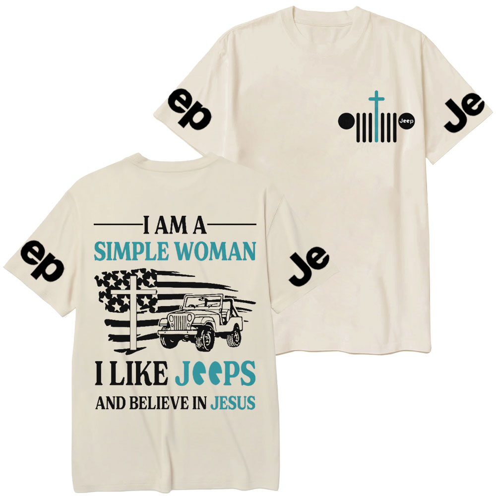 I Am A Simple Woman And Believe In Jesus Jp T-Shirt