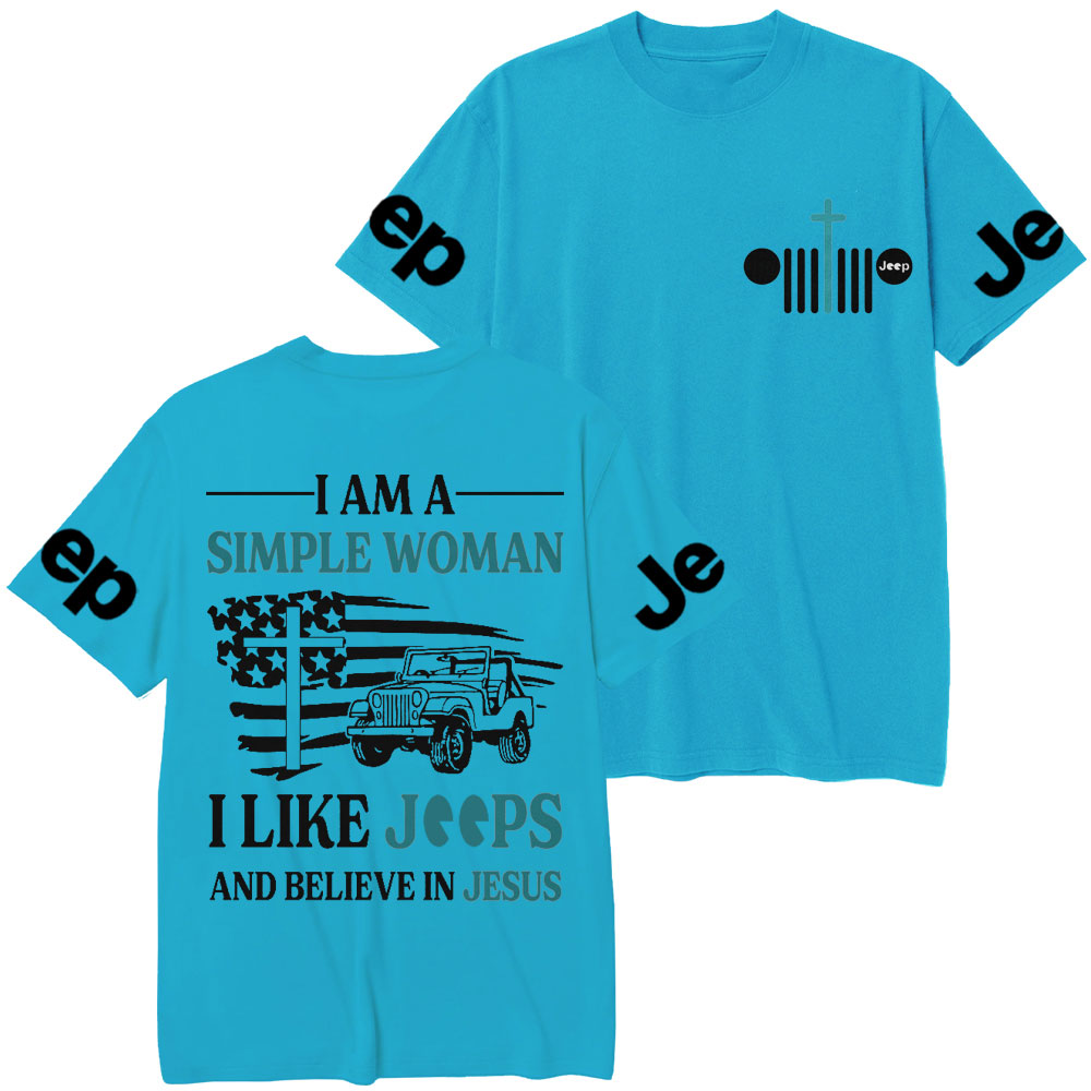 I Am A Simple Woman And Believe In Jesus Jp T-Shirt