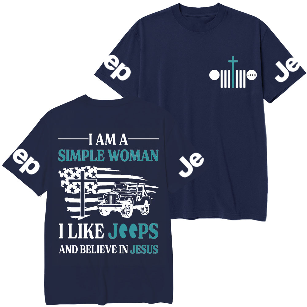 I Am A Simple Woman And Believe In Jesus Jp T-Shirt