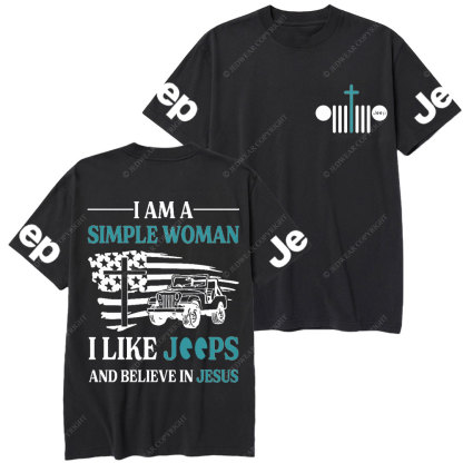 I Am A Simple Woman And Believe In Jesus Jp T-Shirt