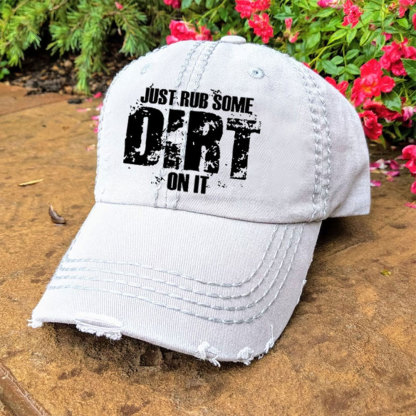 Just Rub Some Dirt On It Jp Spirit Baseball Cap