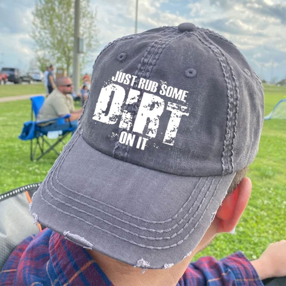 Just Rub Some Dirt On It Jp Spirit Baseball Cap